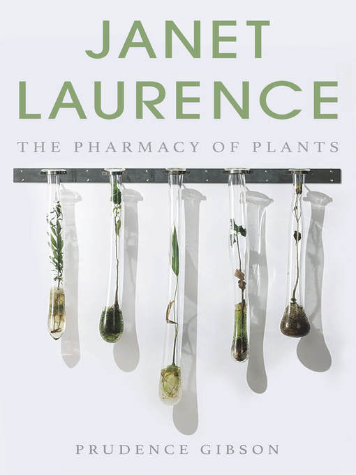 Title details for Janet Laurence by Prudence Gibson - Available